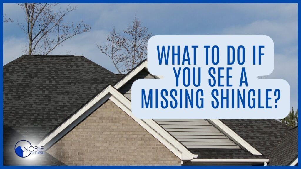what to do if you see a missing shingle?