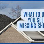 what to do if you see a missing shingle?